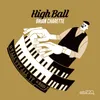 About High Ball Song