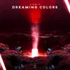 About Dreaming Colors Song