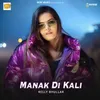 About Manak Di Kali Song