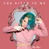 About The Bitch in Me Song