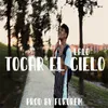 About Tocar el Cielo Song