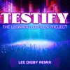 About Testify Lee Digby Remix Song