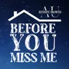 About Before You Miss Me Song