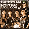 About Basstian Cypher Vol008# Song