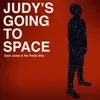 About Judy's Going to Space Song