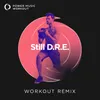 Still D.R.E. Workout Remix 128 BPM