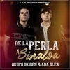 De la Perla a Sinaloa En Vivo