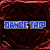 Dance Trip