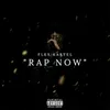 About Rap Now Song