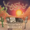 About Highway Robbery Song