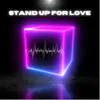 Stand up for Love (Uglyfingers Radio Edit)