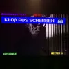 About Kloß Aus Scherben Song