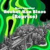 About Rocket Man Blues (Reprise) Song