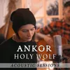 Holy Wolf Acoustic Sessions