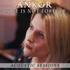 About Love Is Not Forever Acoustic Sessions Song