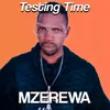 About Testing Time Song