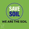 We Are the Soil (Save Soil)