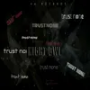 About Trust None Song