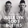 Julle Lyk Soos Boeties