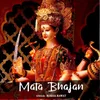 About Mata Bhajan Song