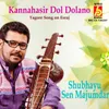 About Kannahasir Dol Dolano Song