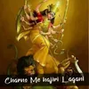 About Charno Me Hajiri Lagani Song