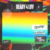 Ready 4 Luv TMLH Summer Mix