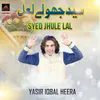 About Syed Jhule Lal Song
