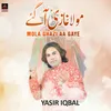 About Mola Ghazi Aa Gaye Song