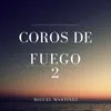 Coro de fuego 1