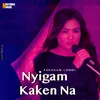 About Nyigam Kaken Na Song