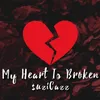About My Heart is Broken Song