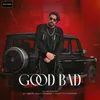 About Good Bad Song