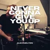 Never Gonna Give You Up Blink-182 Style
