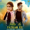 About Pallu Ne Fatkar Ke Song