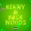 About HENNY & BACKWOODS Song