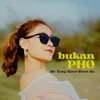 Bukan Pho