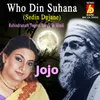 About Who Din Suhana Song