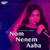 About Nom Nenem Aaba Song