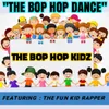 About The Bop Hop Dance Song