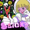 Sticky (feat. Moeno Chiyuki)