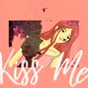 About Kiss Me Instrumental Song