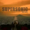 About Supersonic Song