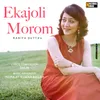 About Ekajoli Morom Song