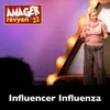 About Influencer Influenza Song