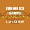 Sunshine Rise (Darkness) Jungle Remix