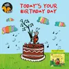 Today´s Your Birthday Day