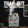 Trap Out The Bowl