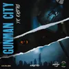 About Gunman City Song