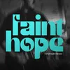 About Faint Hope Song